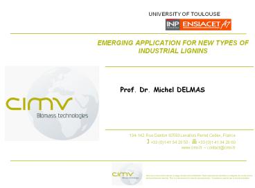 EMERGING APPLICATION FOR NEW TYPES OF INDUSTRIAL LIGNINS