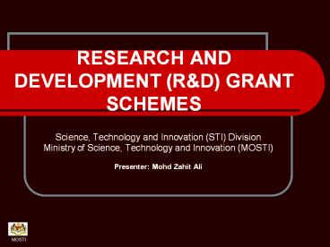RESEARCH AND DEVELOPMENT (R&D) GRANT SCHEMES