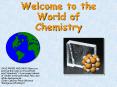 Welcome to the World of Chemistry PowerPoint PPT Presentation