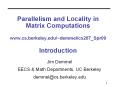 Parallelism and Locality in Matrix Computations www.cs.berkeley.edu/~demmel/cs267_Spr09 Introduction PowerPoint PPT Presentation