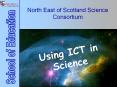 North East of Scotland Science Consortium Using ICT in PowerPoint PPT Presentation