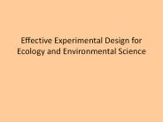 Effective Experimental Design for Ecology and Environmental Science