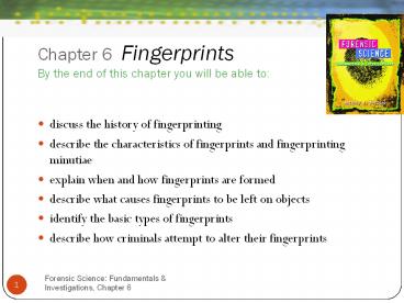 PPT – Chapter 6 Fingerprints By the end of this chapter you will be ...