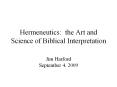 Hermeneutics: the Art and Science of Biblical Interpretation PowerPoint PPT Presentation