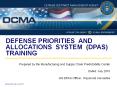 DEFENSE PRIORITIES AND  ALLOCATIONS SYSTEM (DPAS) TRAINING PowerPoint PPT Presentation