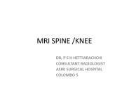MRI SPINE /KNEE