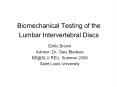 Biomechanical Testing of the Lumbar Intervertebral Discs PowerPoint PPT Presentation