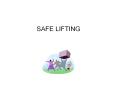 SAFE LIFTING PowerPoint PPT Presentation