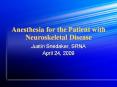 Anesthesia for the Patient with Neuroskeletal Disease PowerPoint PPT Presentation