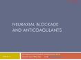 Neuraxial Blockade and Anticoagulants PowerPoint PPT Presentation