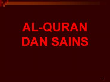 AL-QURAN DAN SAINS