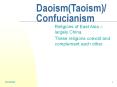 Daoism(Taoism)/ Confucianism PowerPoint PPT Presentation