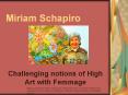 Miriam Schapiro Challenging notions of High Art with Femmage PowerPoint PPT Presentation
