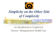 Simplicity on the Other Side of Complexity
