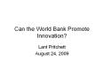 Can the World Bank Promote Innovation? PowerPoint PPT Presentation