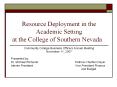 Resource Deployment in the Academic Setting at the College of Southern Nevada PowerPoint PPT Presentation
