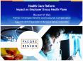 Health Care Reform Impact on Employer Group Health Plans PowerPoint PPT Presentation