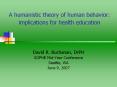 A humanistic theory of human behavior: implications for PowerPoint PPT Presentation