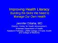 Improving Health Literacy: Building the Skills We Need to Manage Our Own Health PowerPoint PPT Presentation