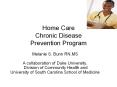 Home Care Chronic Disease Prevention Program PowerPoint PPT Presentation