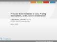 Pressure from Increases in Cost, Pricing Implications, and Launch Considerations  Craig Kephart, President & CEO Centric Health Resources, Inc. May 6, 2009
