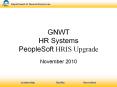 GNWT HR Systems PeopleSoft HRIS Upgrade PowerPoint PPT Presentation