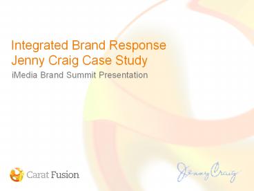 Integrated Brand Response Jenny Craig Case Study