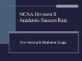NCAA Division II Academic Success Rate PowerPoint PPT Presentation