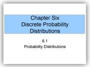 Chapter Six Discrete Probability Distributions