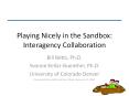 Playing Nicely in the Sandbox: Interagency Collaboration PowerPoint PPT Presentation