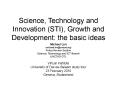 Science, Technology and Innovation (STI), Growth and Development: the basic ideas PowerPoint PPT Presentation