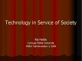 Technology in Service of Society PowerPoint PPT Presentation