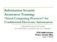 Information Security Awareness Training:  Good Computing Practices for Confidential Electronic Information PowerPoint PPT Presentation