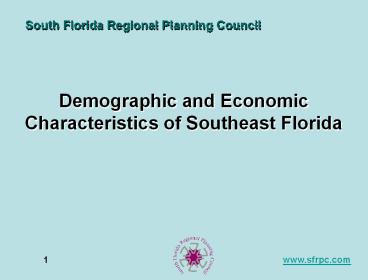 Demographic and Economic Characteristics of Southeast Florida