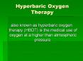 Hyperbaric Oxygen Therapy PowerPoint PPT Presentation