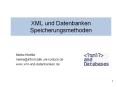 XML und Datenbanken Speicherungsmethoden PowerPoint PPT Presentation