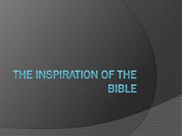 The Inspiration of the Bible