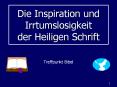 Die Inspiration und Irrtumslosigkeit der Heiligen Schrift PowerPoint PPT Presentation