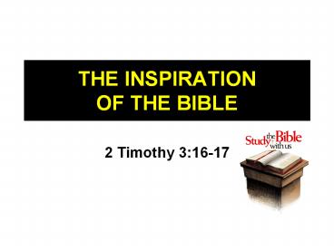 THE INSPIRATION OF THE BIBLE