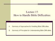 Lecture 15: How to Handle Bible Difficulties