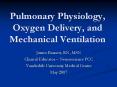 Pulmonary Physiology, Oxygen Delivery, and Mechanical Ventilation PowerPoint PPT Presentation