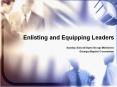 Enlisting and Equipping Leaders PowerPoint PPT Presentation