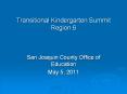 Transitional Kindergarten Summit Region 6 PowerPoint PPT Presentation
