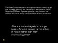 The PowerPoint presentation which you are about to watch is sad and, in places, you may find it shocking. It was made on the 30th December 2004 by a Geography teacher who, like you, has watched with horror as the events unfolded daily on our screens. PowerPoint PPT Presentation