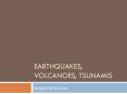 Earthquakes, Volcanoes, tsunamis PowerPoint PPT Presentation