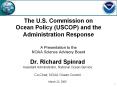 The U.S. Commission on Ocean Policy (USCOP) and the Administration Response  A Presentation to the NOAA Science Advisory Board PowerPoint PPT Presentation