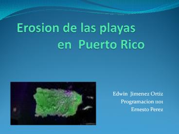 Erosion de las playas           en Puerto Rico