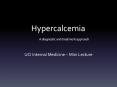 Hypercalcemia          A diagnostic and treatment approach PowerPoint PPT Presentation