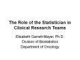 The Role of the Statistician in               Clinical Research Teams PowerPoint PPT Presentation