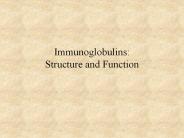 Immunoglobulins: Structure and Function